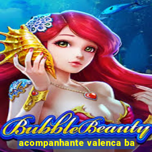 acompanhante valenca ba